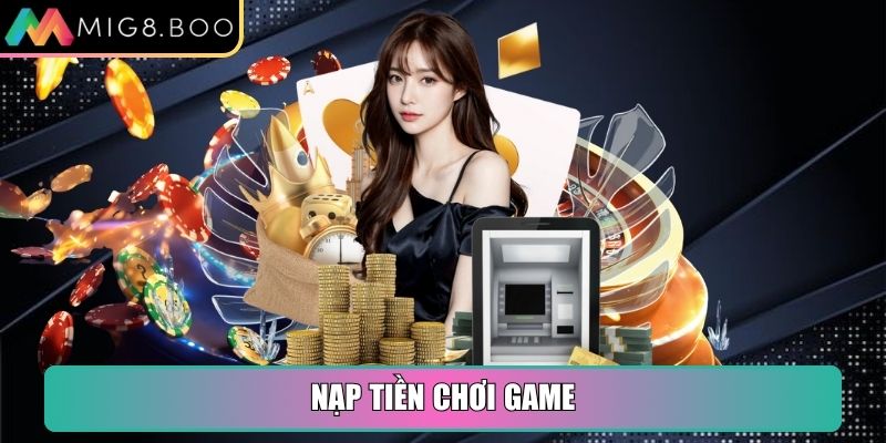 Nạp tiền chơi game