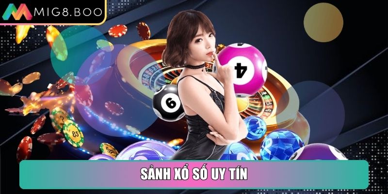 Sảnh Xổ Số uy tín