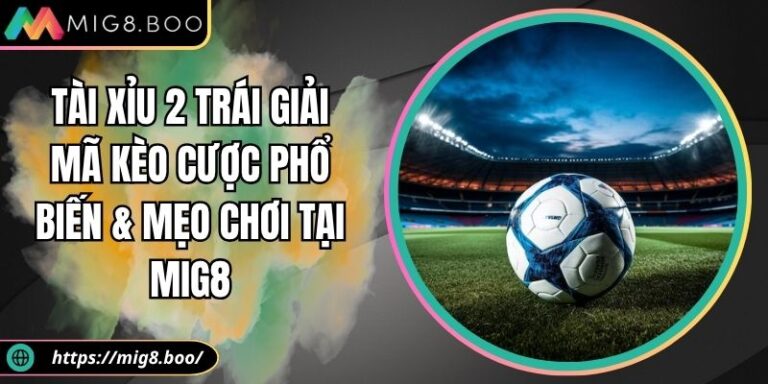 Tài xỉu 2 trái
