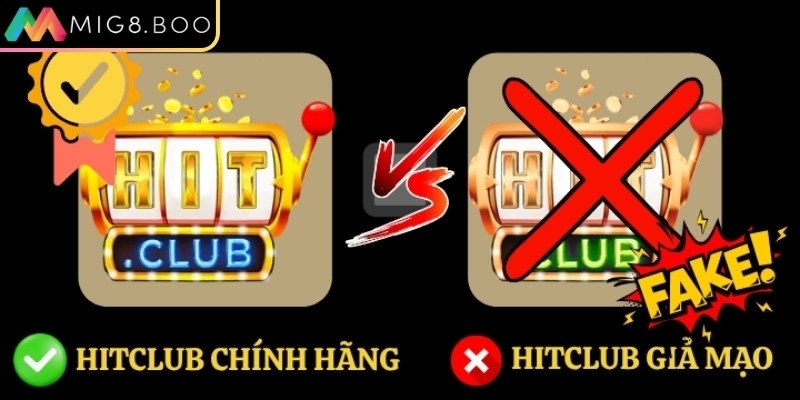 Hitclub giả mạo tiềm ẩn nhiều nguy cơ xấu cho người dùng